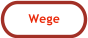 Wege